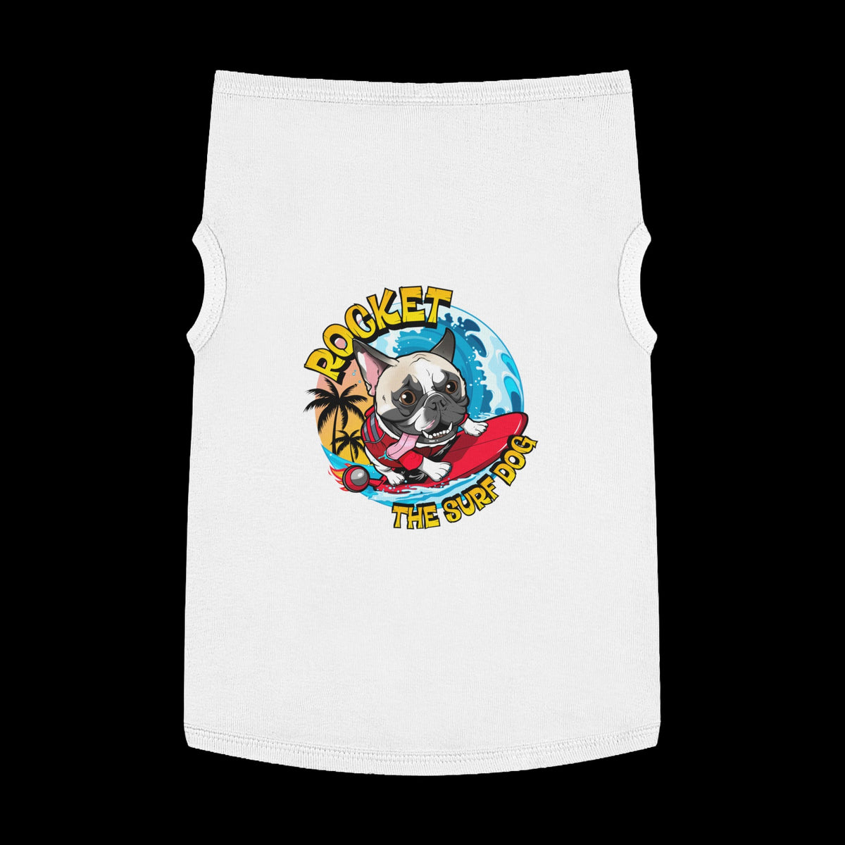 A white sleeveless pet shirt featuring a colorful graphic of a French Bulldog surfing on a red board with the text 'ROCKET THE SURF DOG' in yellow and blue.