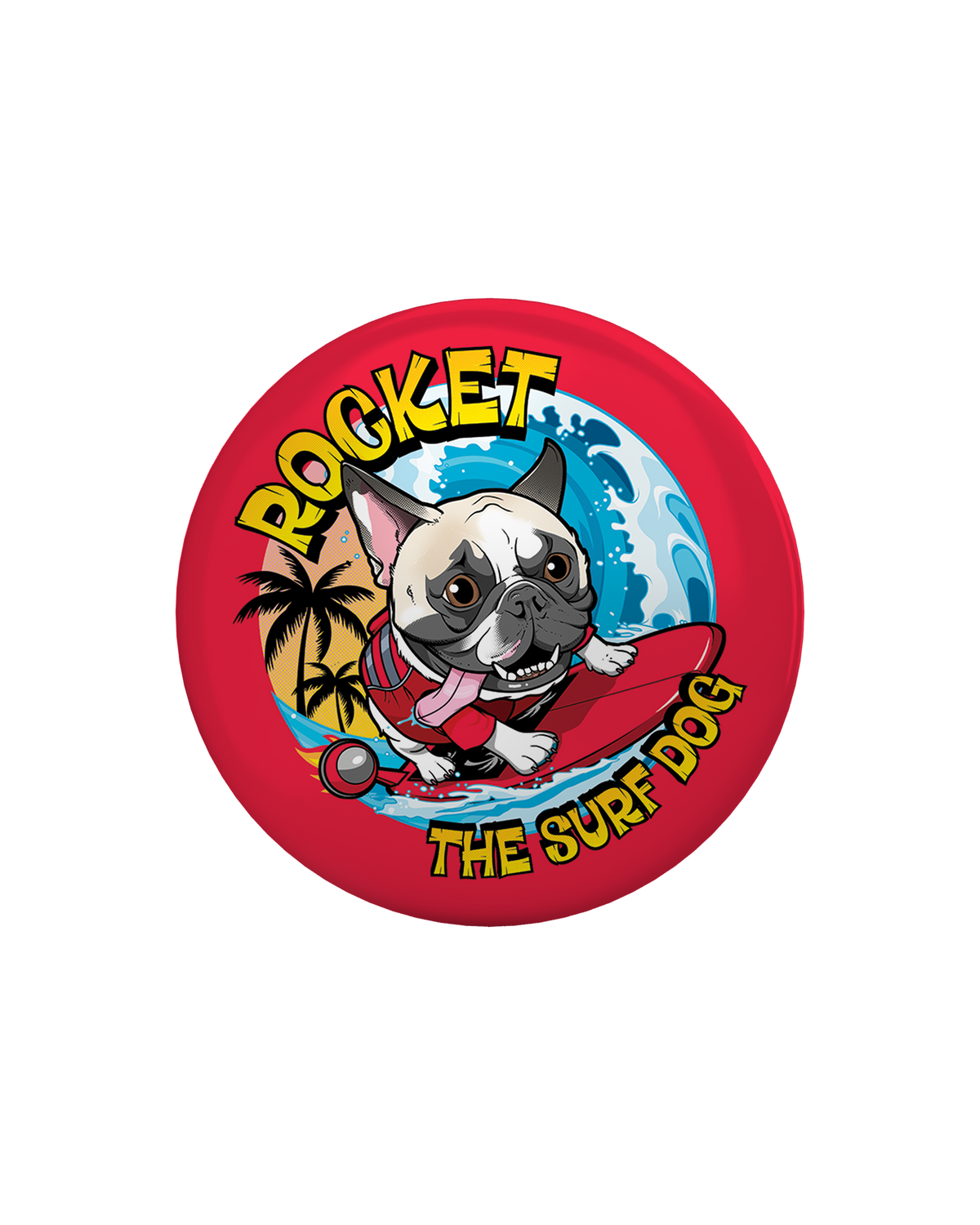 A round red magnet featuring a colorful cartoon illustration of a French Bulldog on a surfboard with the text 'ROCKET THE SURF DOG.'